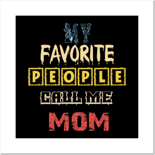 My Favorite People Call Me Mama T-Shirts  Funny Heart Graphic Short Sleeve Tee Shirts Mom Gift Tees Tops Posters and Art